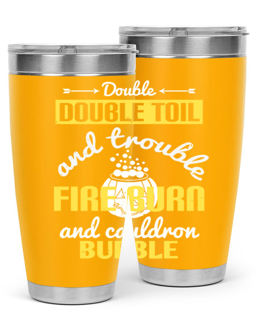 double double toil and 115#- halloween- Tumbler
