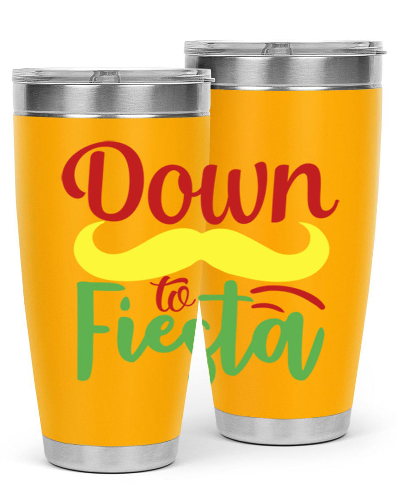 down to fiesta 3#- cinco de mayo- Tumbler