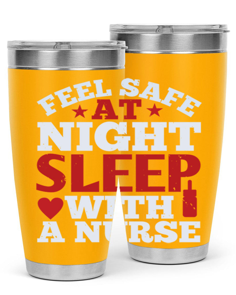 feel safe at night sleep with a nurse Style 225#- nurse- tumbler