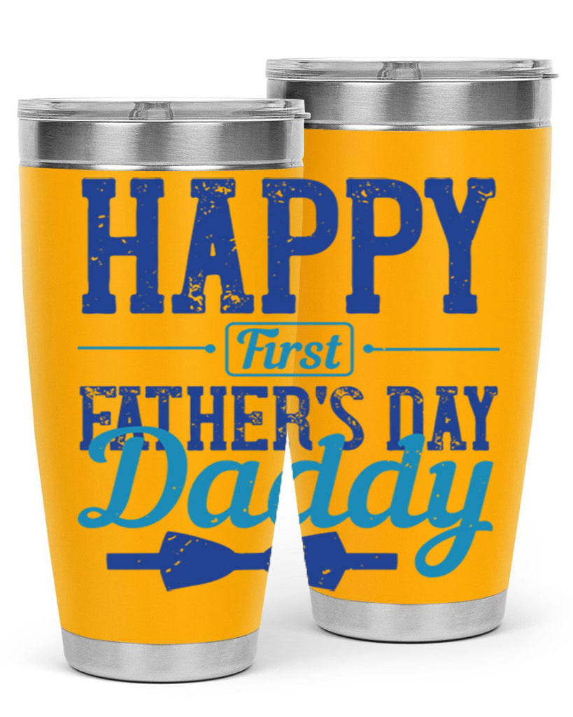 happy first fathers day daddy 210#- fathers day- Tumbler