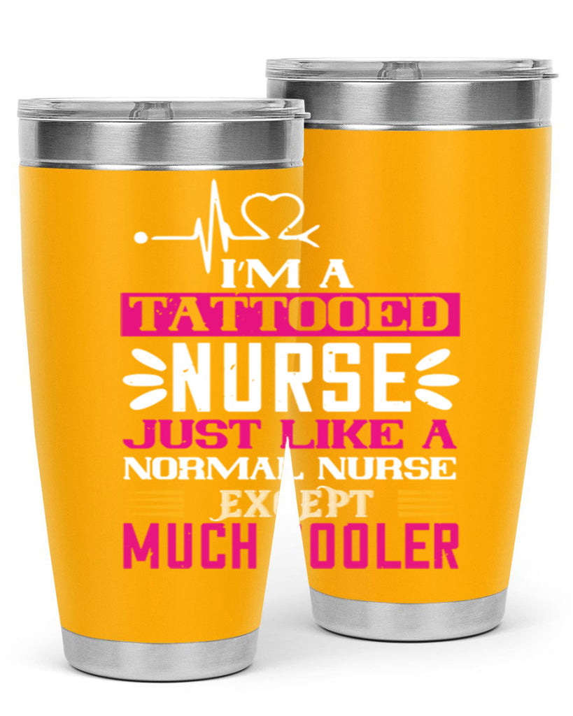 i am tattooed nurse just like a Style 340#- nurse- tumbler