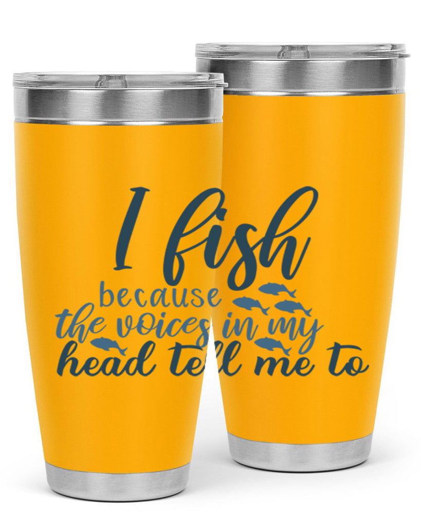 i fish because the voices 113#- fishing- Tumbler