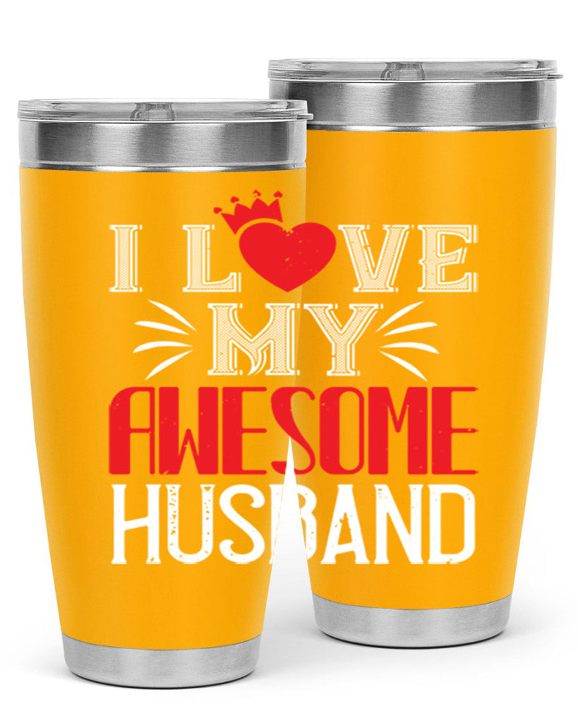 i love my awesome husband 56#- valentines day- Tumbler