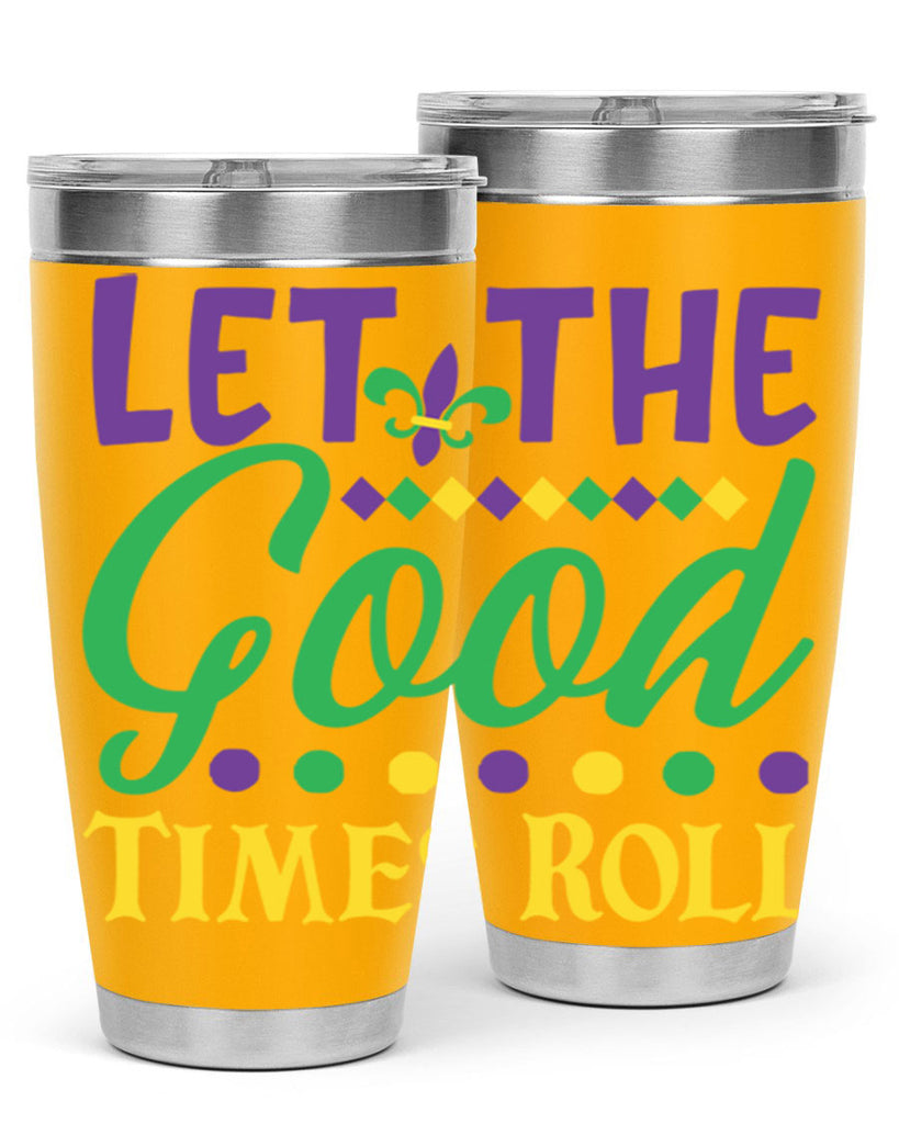 let the good times roll 82#- mardi gras- Tumbler