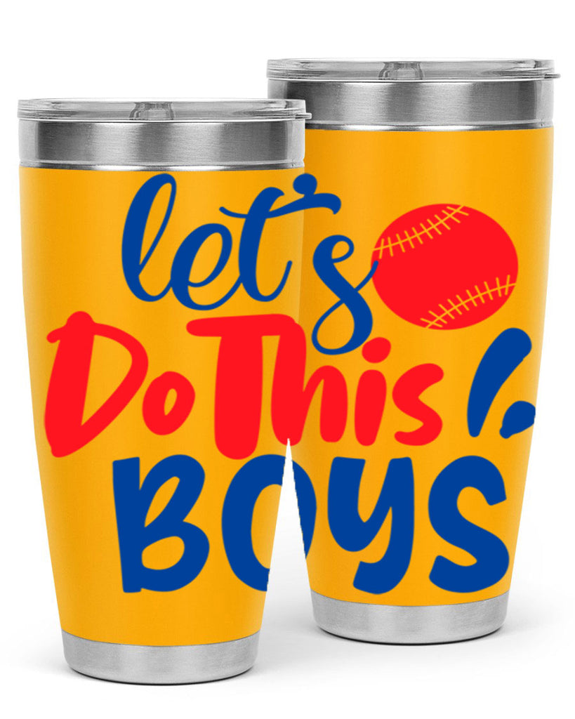 lets do this boys 2057#- baseball- Tumbler