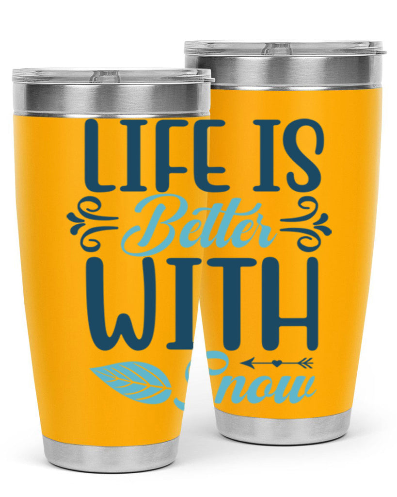 life is better with snow 299#- winter- Tumbler