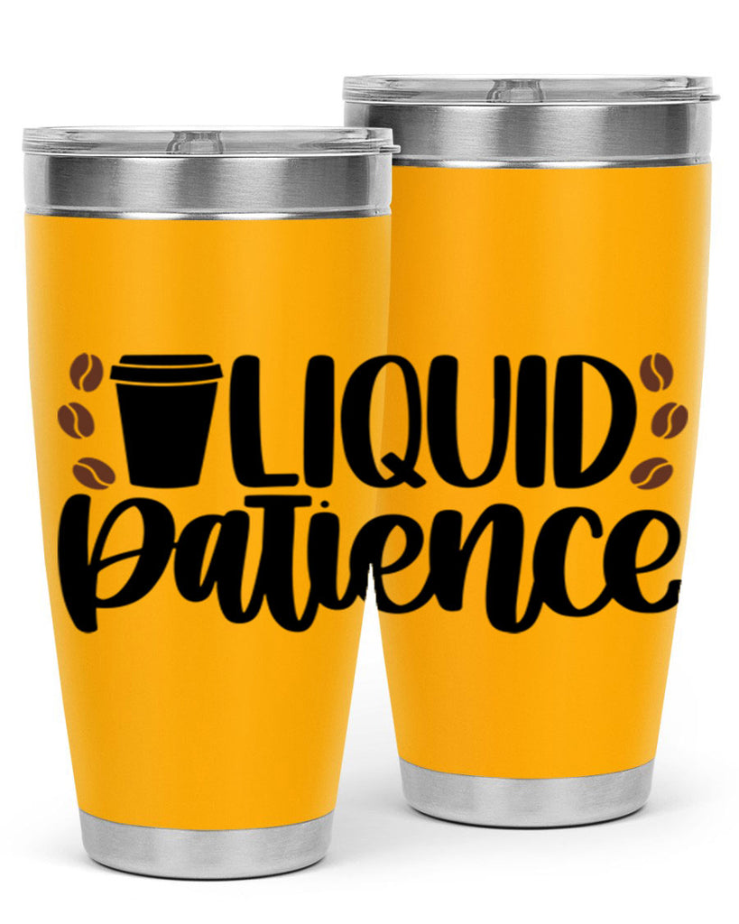 liquid patience 3#- drinking- Tumbler