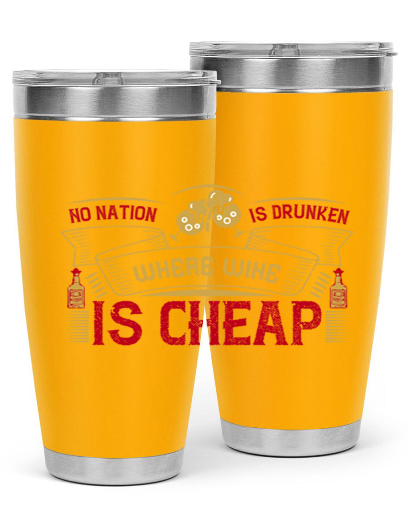 no nation is drunken where wine is cheap 31#- drinking- Tumbler
