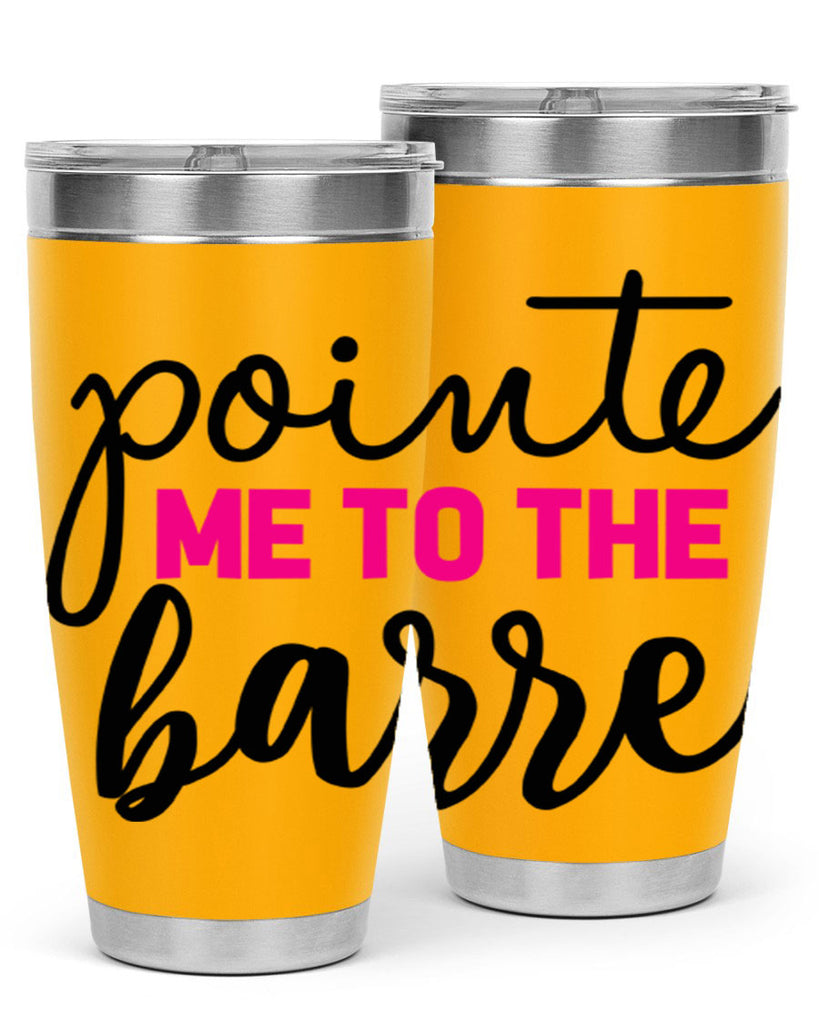 pointe me to the barre 68#- ballet- Tumbler