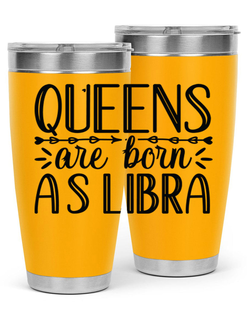 queens are born as Libra 395#- zodiac- Tumbler