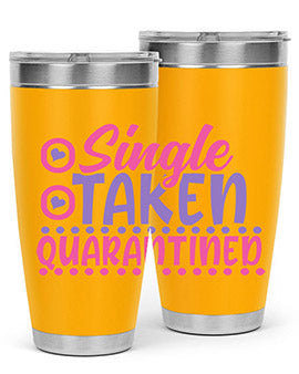 single taken quarantined Style 44#- corona virus- Tumbler