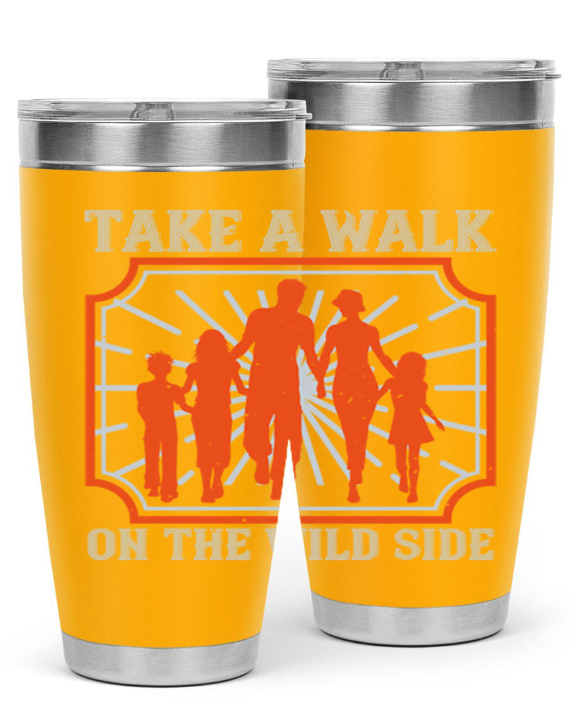 take a walk on the wild side 27#- walking- Tumbler