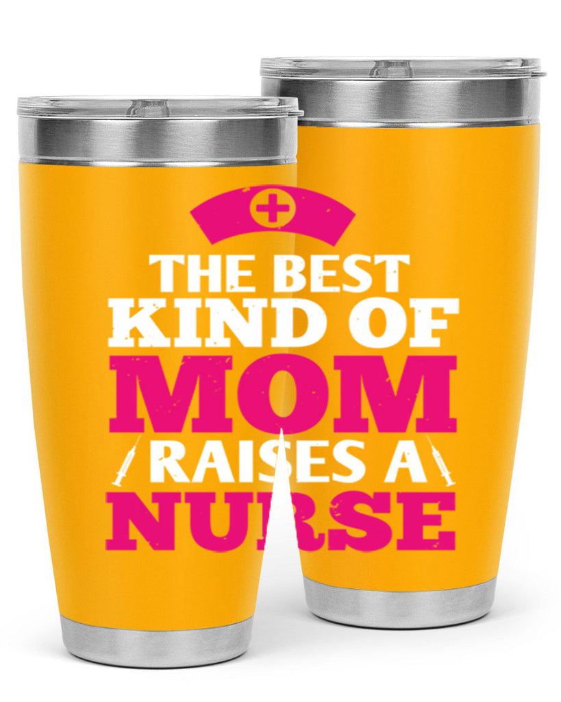 the best kind of mom raises a nurse Style 243#- nurse- tumbler