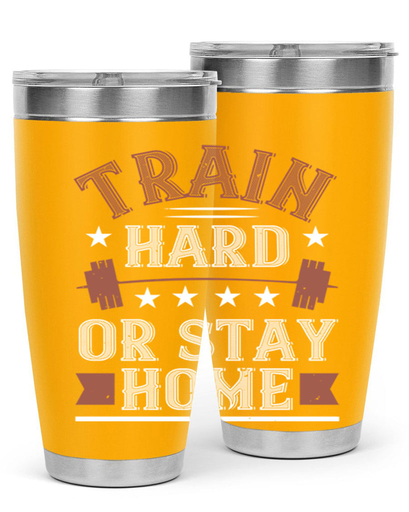 train hard or stay home 62#- gym- Tumbler