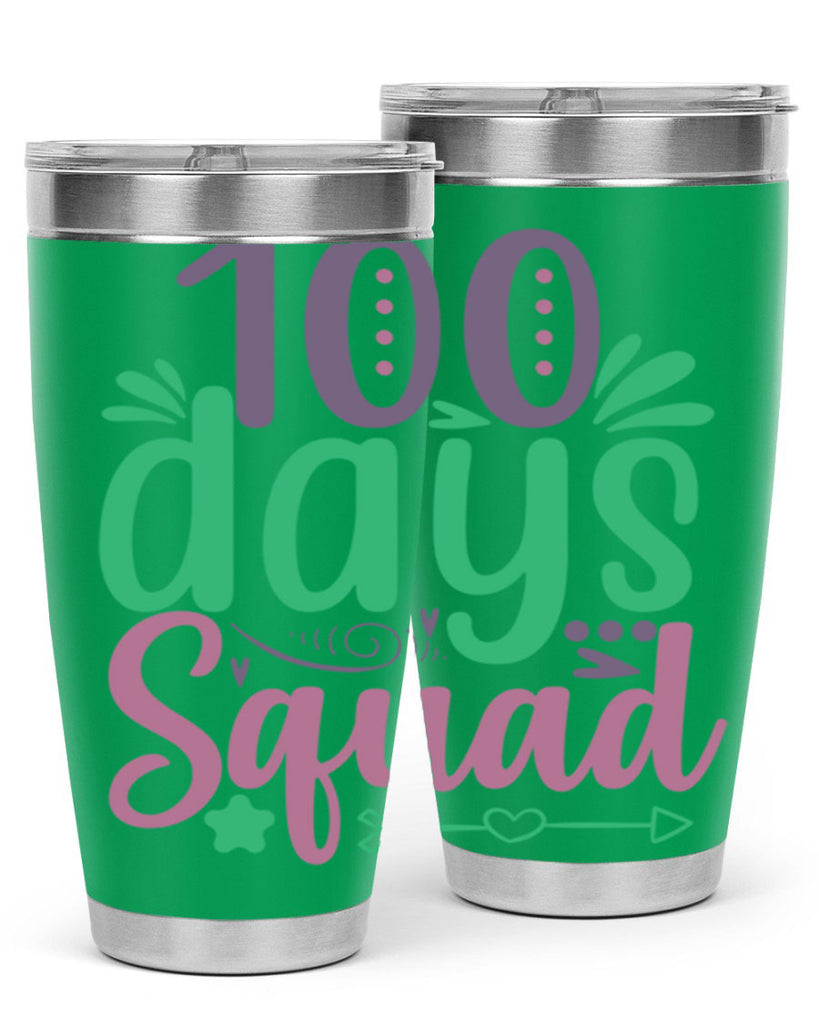 100 days squad 24#- 100 days of school- Tumbler