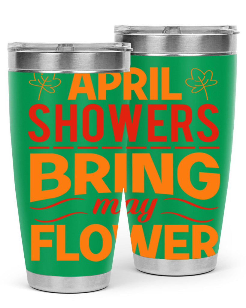 April showers bring may flower 18#- spring- Tumbler