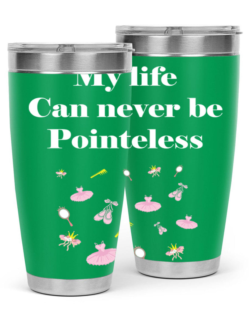 Ballerina My Life never be Ballet 2#- ballet- Tumbler