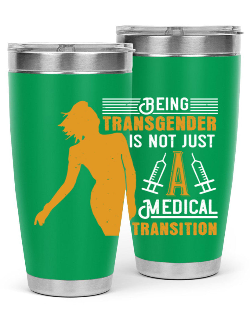 Being transgender is not just a medical transition Style 17#- medical- tumbler