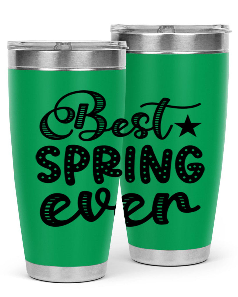Best Spring Ever 33#- spring- Tumbler