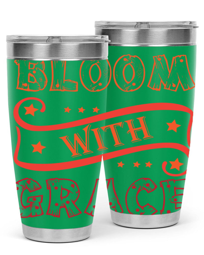 Bloom with grace  89#- spring- Tumbler