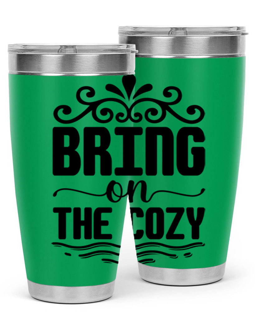 Bring on the Cozy 27#- winter- Tumbler