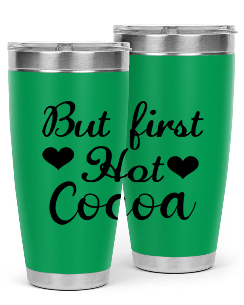 But first Hot Cocoa 38#- winter- Tumbler