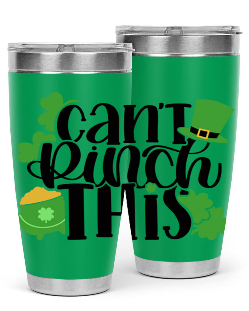 Cant Pinch This Style 103#- St Patricks Day- Tumbler