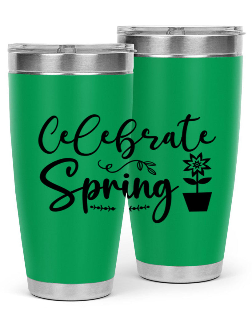 Celebrate Spring 101#- spring- Tumbler