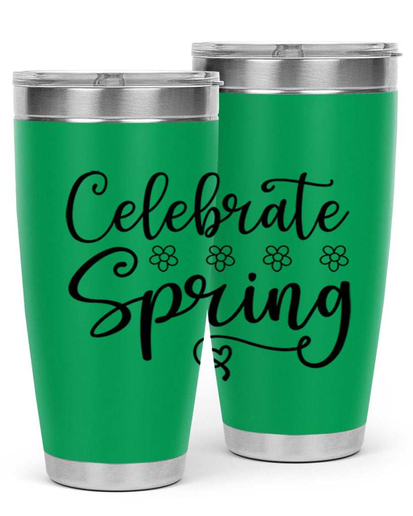 Celebrate spring  105#- spring- Tumbler