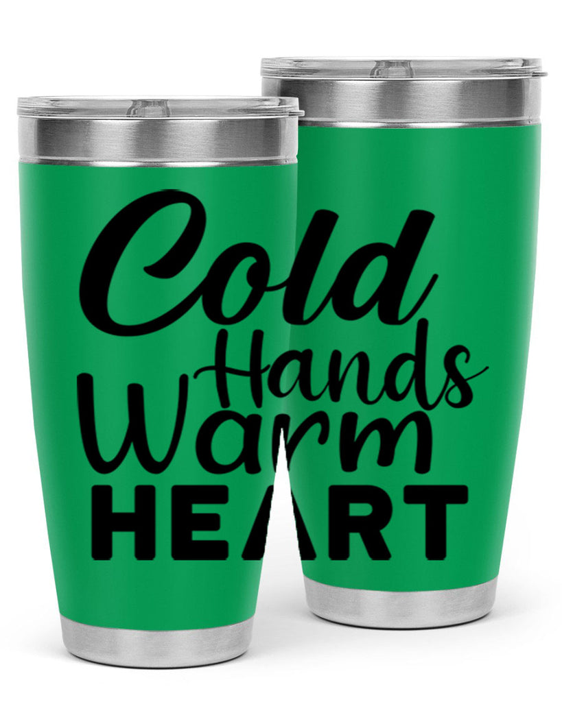 Cold Hands Warm Heart 55#- winter- Tumbler