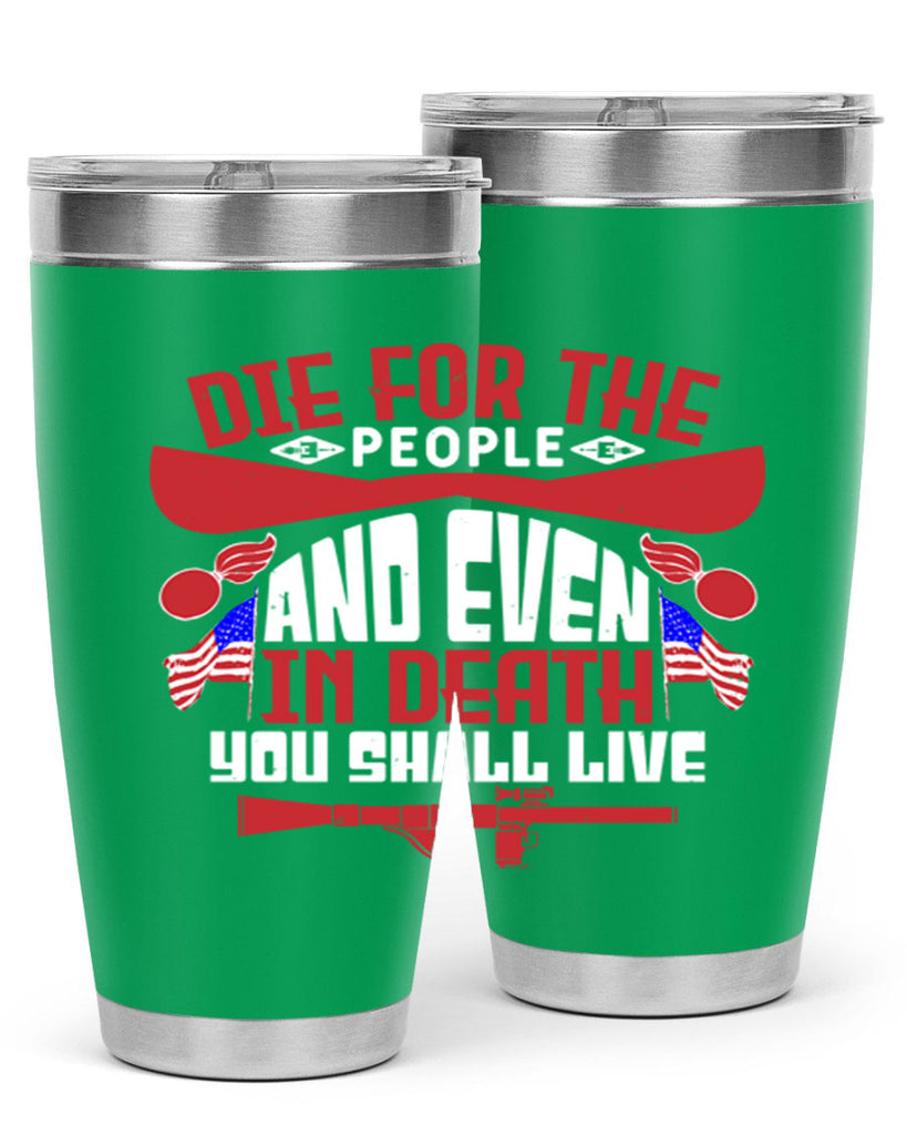 Die for the people and live Style 41#- Fourt Of July- Tumbler