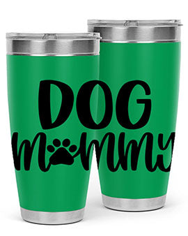 Dog Mommy Style 24#- dog- Tumbler