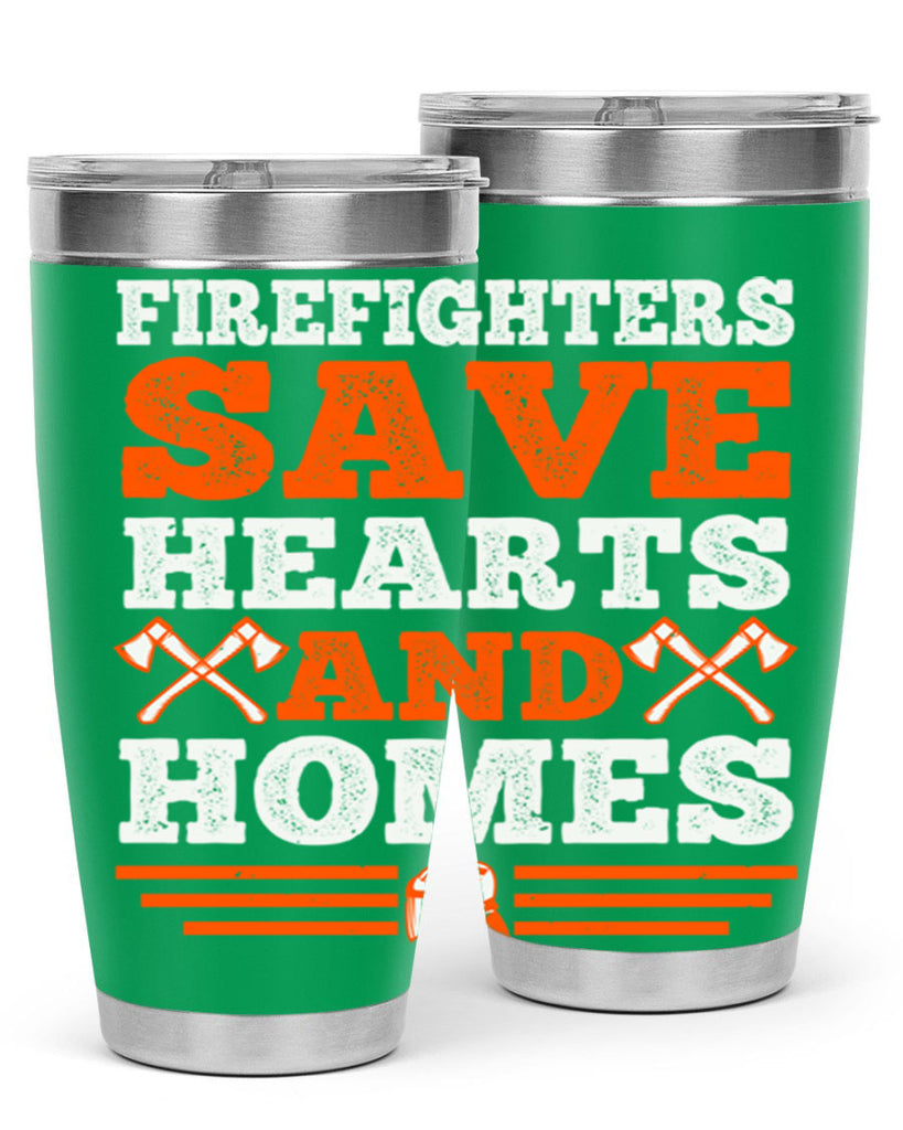 Firefighters save hearts and homes Style 71#- fire fighter- tumbler