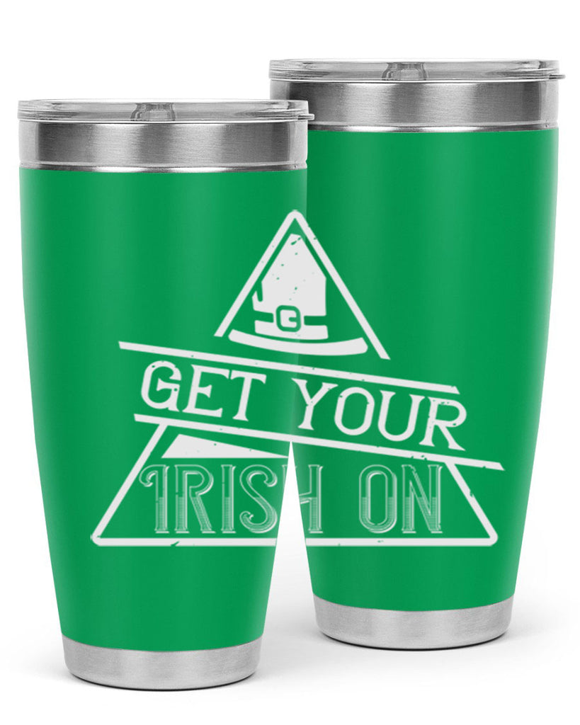 Get your Irish on Style 137#- St Patricks Day- Tumbler
