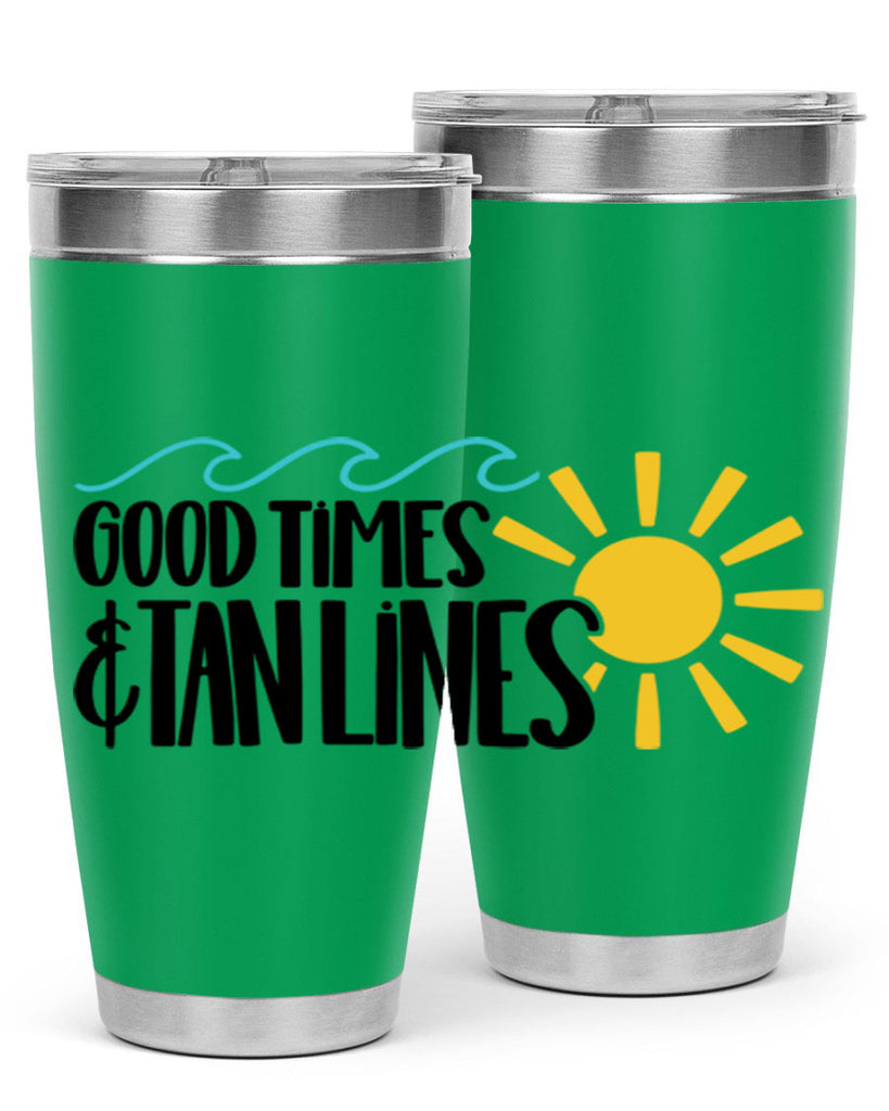Good Times Tan Lines Style 43#- summer- Tumbler
