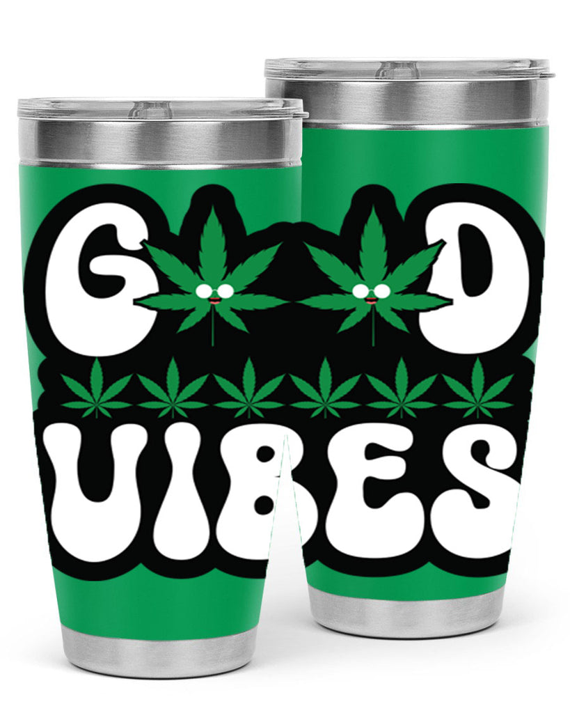 Good vibes 96#- marijuana- Tumbler