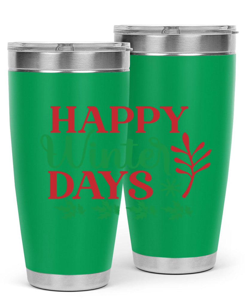 Happy Winter Days 129#- winter- Tumbler