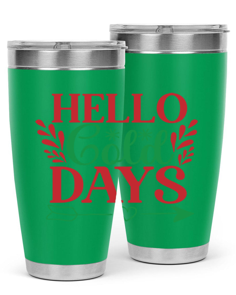 Hello Cold Days 153#- winter- Tumbler