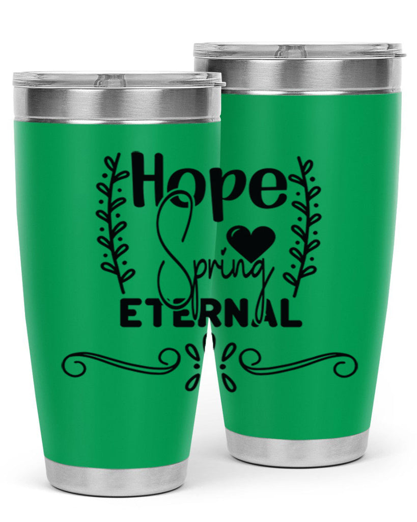 Hope Spring Eternal 254#- spring- Tumbler