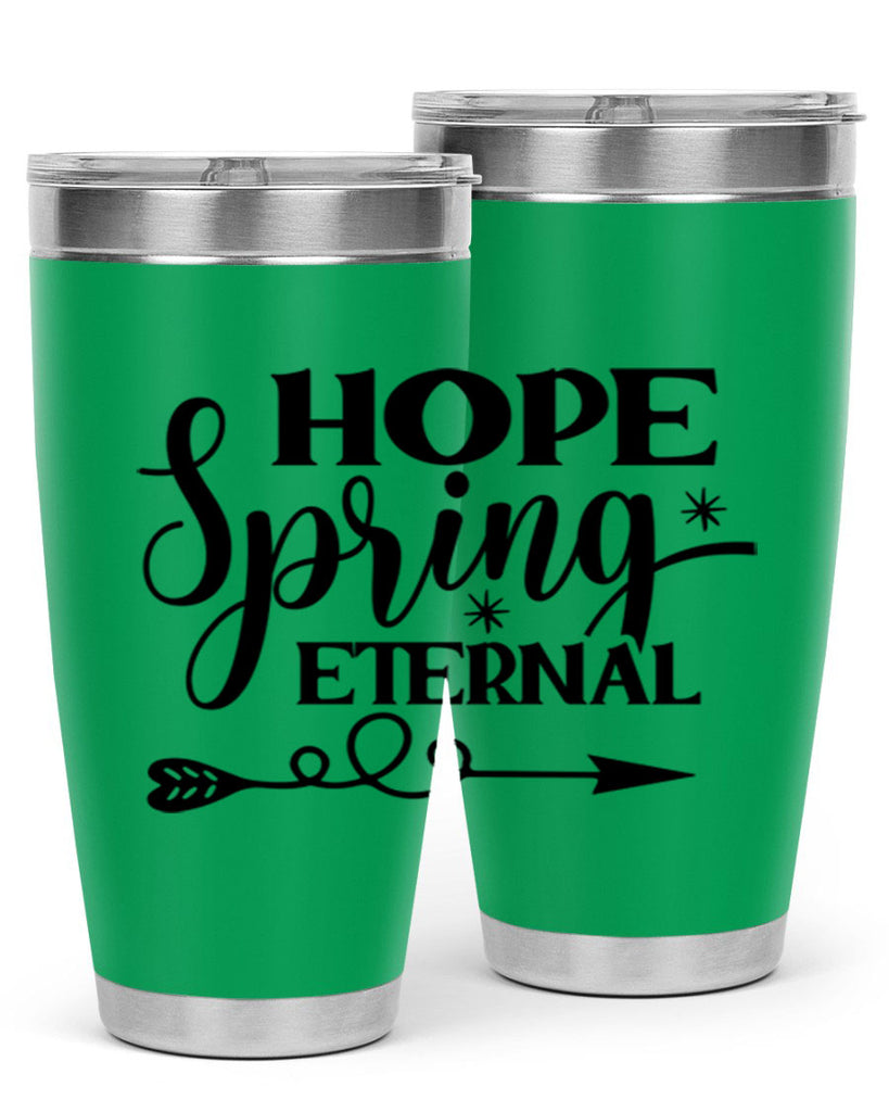 Hope Spring Eternal 256#- spring- Tumbler