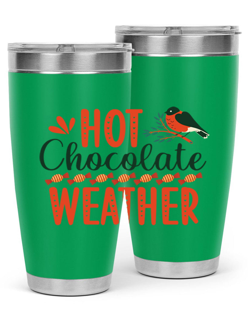 Hot Chocolate Weather 203#- winter- Tumbler