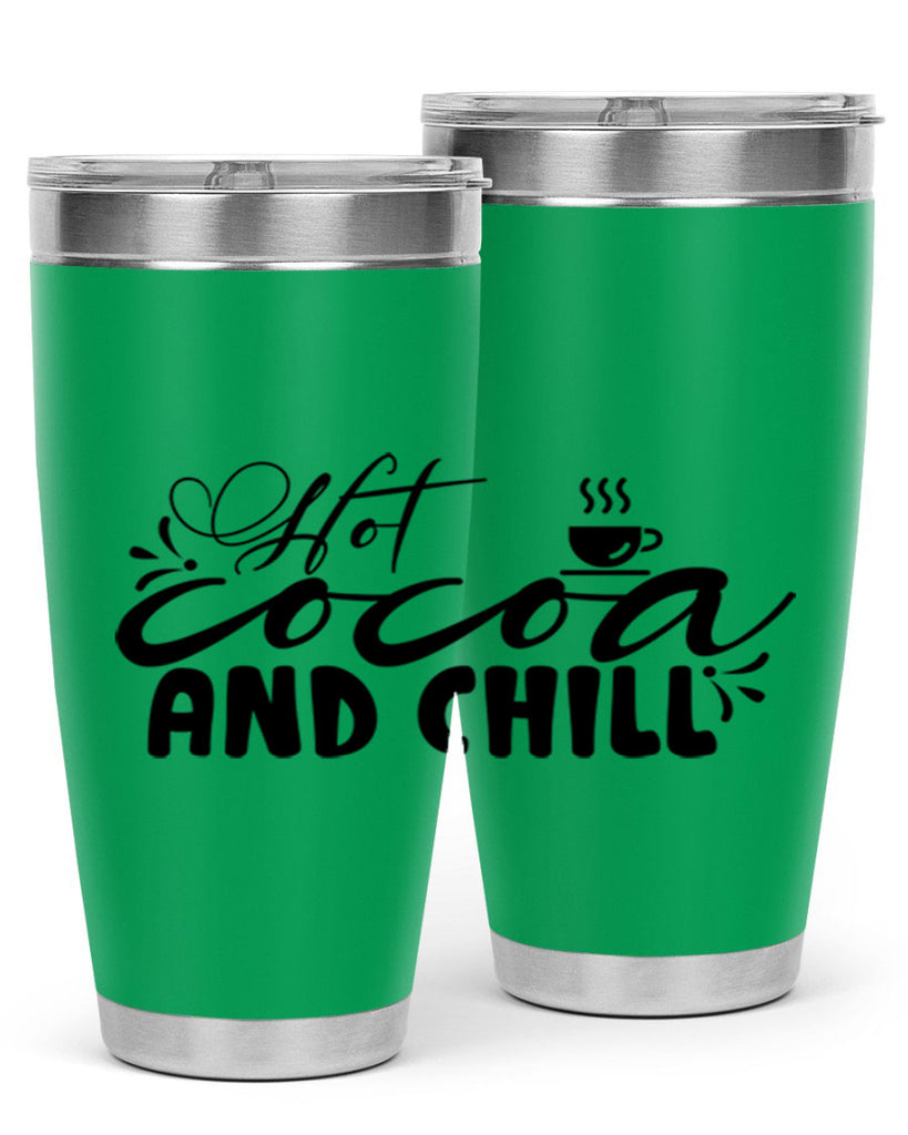 Hot Cocoa And Chill 207#- winter- Tumbler