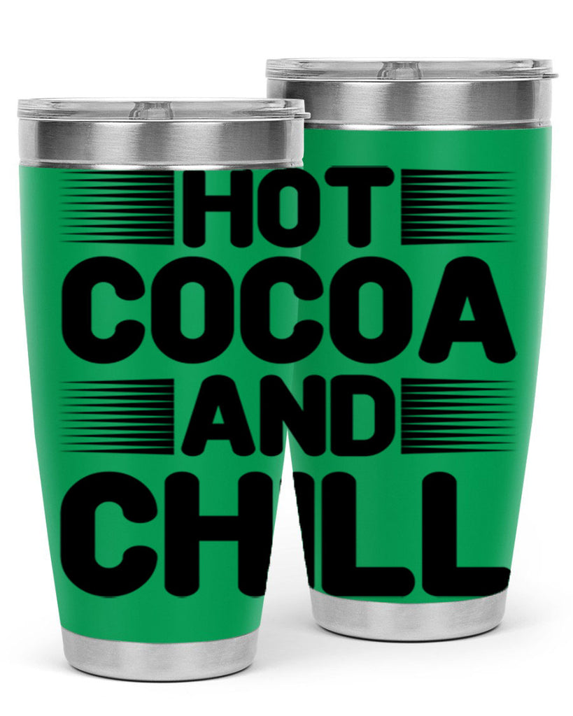 Hot Cocoa and Chill 216#- winter- Tumbler