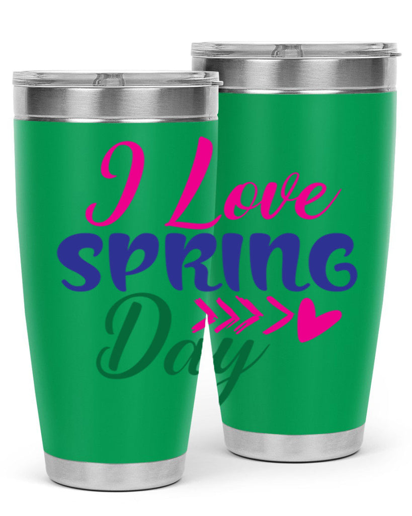 I Love Spring Day 264#- spring- Tumbler