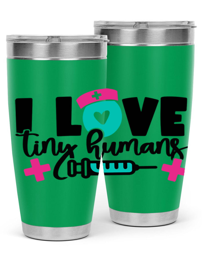 I Love Tiny Humans Style Style 166#- nurse- tumbler