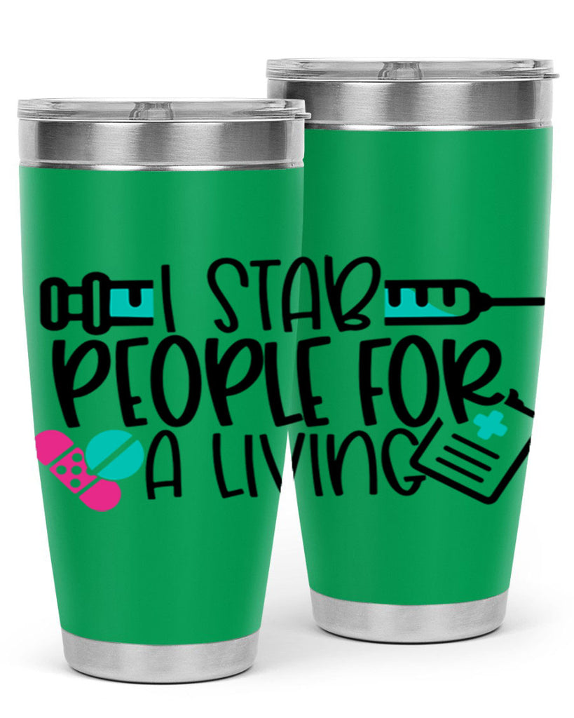 I Stab People For A Living Style Style 165#- nurse- tumbler