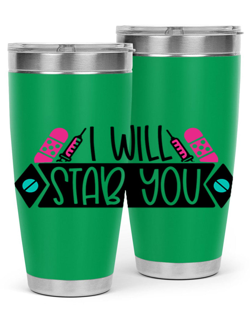 I Will Stab You Style Style 162#- nurse- tumbler