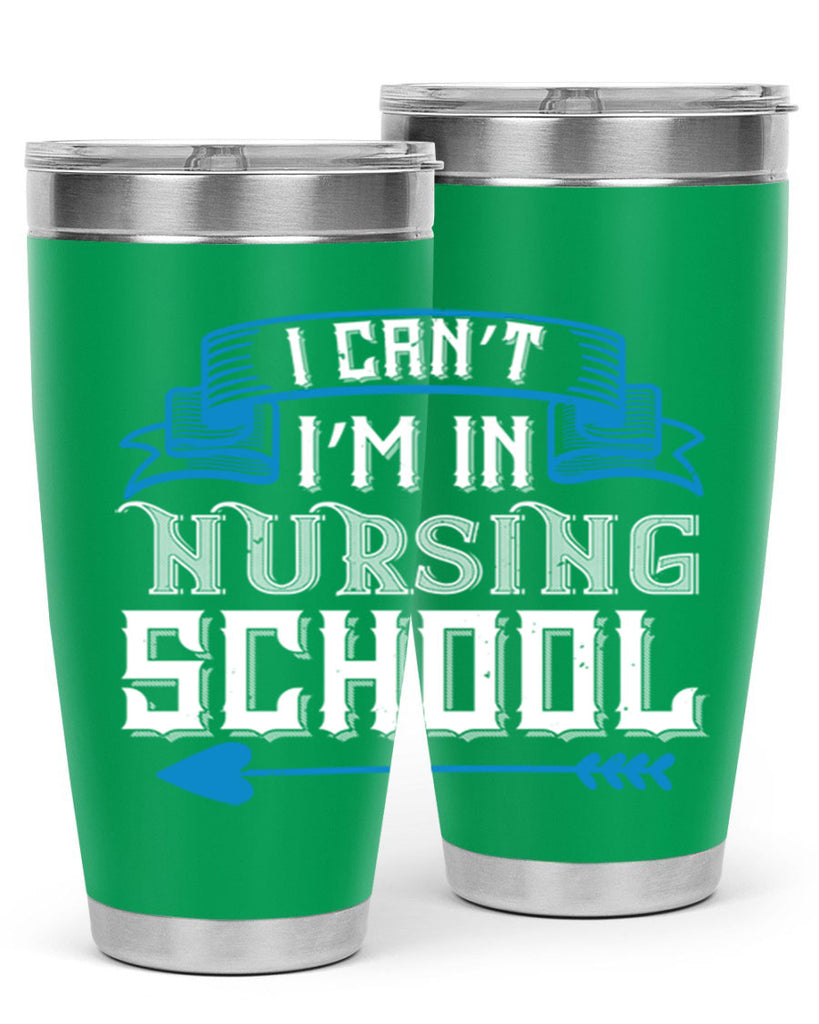 I can’t i’m in nursing school Style 331#- nurse- tumbler