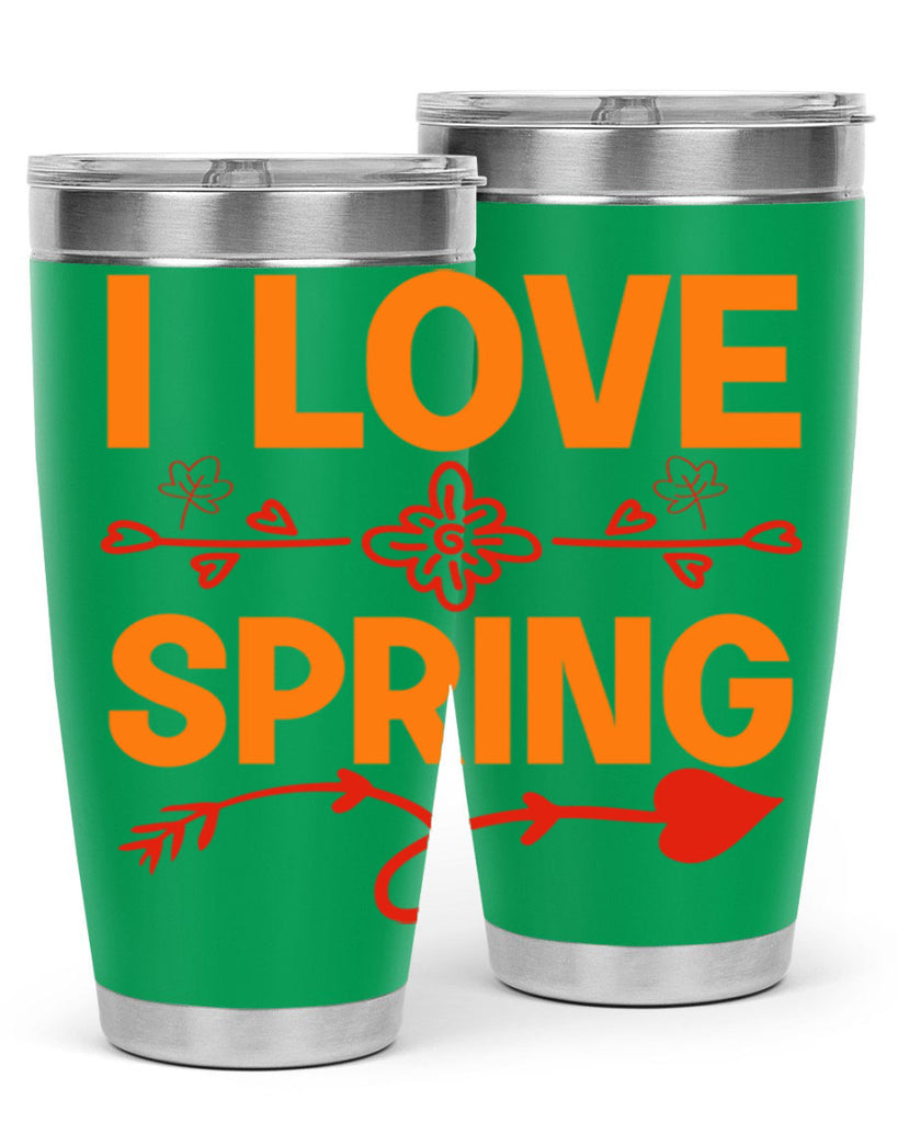 I love spring 271#- spring- Tumbler