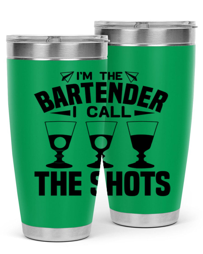 Im the bartender I call Style 17#- bartender- tumbler